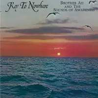 Konkurrent The Brother Ahh Sounds Of Awareness - Key To Nowhere (CD)
