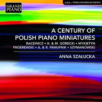 OUTHERE Anna Szalucka - A Century Of Polish Piano Miniatures (CD)