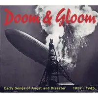 Konkurrent Various Artists - Doom & Gloom, Early Songs Of Angst And Disaster 1927-1945 (CD)