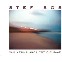 Coast2Coast Stef Bos - Van Mpumalanga Tot Die Kaap (LP)