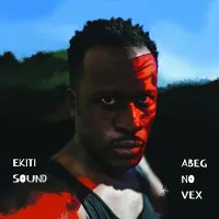RecordCityJP Ekiti Sound - Abeg No Vex (2 LP | Download)