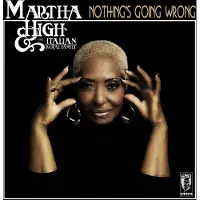 Coast2Coast Martha High & The Italian Royal Family - Nothing's Going Wrong (LP) (Limited Edition) (Coloured Vinyl)