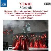 Naxos Giuseppe Altomare, Pavel Kudinov, Orchestra Filarmonica Marchigiana, Daniele Callegari - Verdi: Macbeth (2 CD)