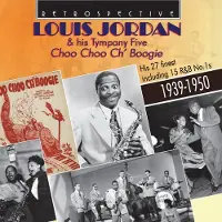 OUTHERE Louis Jordan & His Tympany Five Choo Choo Ch' Boogie