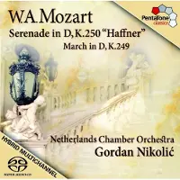 OUTHERE Netherlands Chamber Orchestra, Gordan Nikolic - Mozart: Serenade In D, KV250"Haffner" (Super Audio CD)