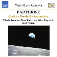OUTHERE Middle Tennessee State University Wind Ensemble, Reed Thomas - Earthrise (CD)