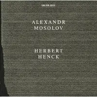 OUTHERE Herbert Henck - Mosolow: Sonatas For Piano... (CD)