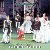 OUTHERE Bratislava Chamber Choir, Orchestra Internazionale D'Italia, Paolo Arrivabeni - Rossini: Robert Bruce (2 CD)