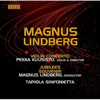 OUTHERE Pekka Kuusisto, Tapiola Sinfonietta, Magnus Lindberg - Lindberg: Violin Concerto | Jubilees | Souvenir (CD)