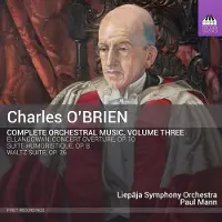OUTHERE Liepaja Symphony Orchestra, Mann Paul - O'Brien: Complete Orchestral Music, Volume Three (CD)