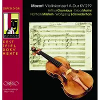 OUTHERE Arthur Grumiaux, Erica Morin, Wolfgang Schneiderhan - Mozart: Violinkonzert A-Dur KV 219 (2 CD) (Remastered)