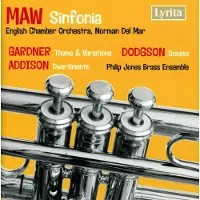 OUTHERE English Chamber Orchestra, John Gardner, Stephen Dodgson, John Addison, Philip Jones Brass Ensemble - Maw: Sinfonia | Theme & Variations | Sonata | Divertimento (CD) (Remastered)