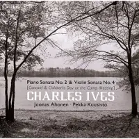 OUTHERE Pekka Kuusisto & Joonas Ahonen - Ives: Piano Sonata No. 2 'Concord'/Violin Sonata No. 4 (SACD)