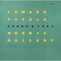OUTHERE Edward Vesala Sound & Fury - Nordic Gallery (CD)