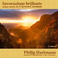 OUTHERE Invocazione Brillante: Organ Music By Carson Cooma