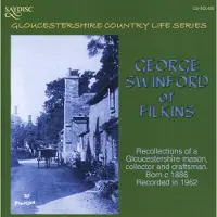OUTHERE George Swinford Of Filkins - Recollections Of A Gloucestershire (CD)