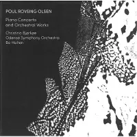 OUTHERE Christina Bjørkøe, Odense Symphony Orchestra, Bo Holten - Olsen: Piano Concerto And Orchestral Works (CD)
