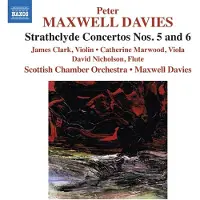 Naxos James Clark, Cathy Marwood, David Nicholson, Scottish Chamber Orchestra - Maxwell Davies: Strathclyde Concerto Nos. 5 & 6 (CD)