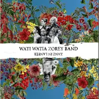 OUTHERE Wati Watia Zorey Band - Zanz In Lanfér (CD)