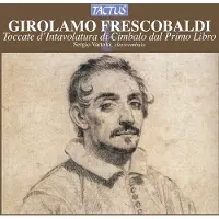 OUTHERE Sergio Vartolo - Frescobaldi: Toccate E Partite D'Intavolatura Di Cimbalo Dal Primo Libro (CD)