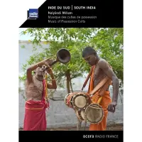 OUTHERE Various Artists - South India: Naiyândi Mêlam - Music Of Possession Cults (CD)