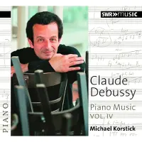 OUTHERE Michael Korstick - Debussy: Piano Music Vol.IV (CD)