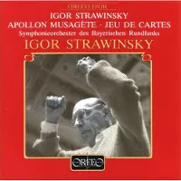 OUTHERE Symphonie-Orchester Des Bayerischen Rundfunks - Stravinsky conducts Stravinsky: Apollon Musagete, Jeu de cartes | Stravinsky (CD) (Remastered)