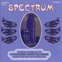 OUTHERE Stanshawe (Bristol) Band, Walter Hargreaves - Spectrum (CD)