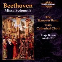 OUTHERE The Hanover Band, Oslo Cathedral Choir, Terje Kvam - Beethoven: Missa Solemnis (CD)