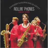 Music&Words Rollin' Phones Swedish Saxophone Quartet - Dedicated (CD)