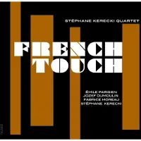 OUTHERE Stéphane Kerecki Quartet - French Touch (CD)
