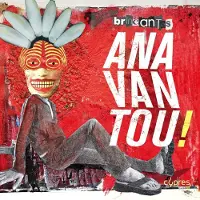 OUTHERE Anavantou! - Bricantes (CD)