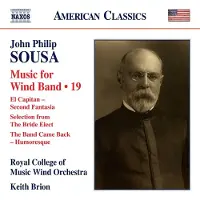 OUTHERE Royal College of Music Wind Orchestra, Keith Brion - Sousa: Music For Wind Band, Vol. 19 (CD)