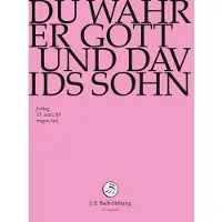 OUTHERE Chor & Orchester Der J.S. Bach-Stiftung, Rudolf Lutz - J.S. Bach: Du Wahrer Gott Und Davids Soh (DVD)