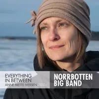 OUTHERE Anne Mette Iversen & Norrbotten Big Band - Everything In Between (CD)