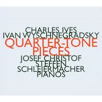 OUTHERE Steffen Schleiermacher & Josef Christof - Charles Ives: Quarter-Tone Pieces (CD)