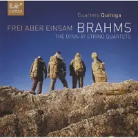 OUTHERE Cuarteto Quiroga - Brahms: Frei Aber Einsam, The Opus 51 String Quartets (CD)
