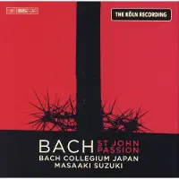 OUTHERE Bach Collegium Japan, Masaaki Suzuki - St John Passion - The Köln Recording (2 SACD)