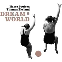 Cd Hasse Poulsen & Thomas Fryland - Dream A World (CD)