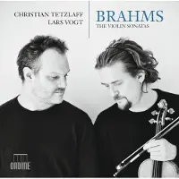 OUTHERE Christian Tetzlaff, Lars Vogt - Brahms: The Violin Sonatas (CD)