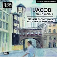 OUTHERE Tatjana Blome, Holger Groschopp - Jacobi: Piano Works (2 CD)