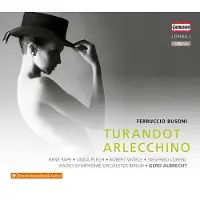 OUTHERE Josef Protschka, René Pape, Radio-symphonie-orchester Berlin, Gerd Albrecht - Busoni: Turandot - Arlecchino (2 CD)
