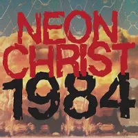 Konkurrent Neon Christ - 1984 (LP)