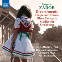 OUTHERE Laszlo Hadady, Budapest Symphony Orchestra MÁV, Mariusz Smolij - Zádor: Divertimento • Elegie And Dance • Oboe Concerto • Studies For Orchestra (CD)
