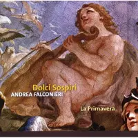 OUTHERE La Primavera - Falconieri: Dolci Sospiri (CD)