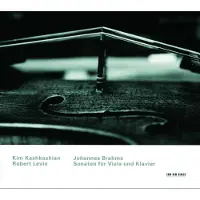 OUTHERE Kim Kashkashian & Robert Levin - Brahms: Sonaten Für Viola Und Klavier (CD)
