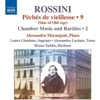 Ginza.se Alessandro Marangoni, Laura Giordano, Alessandro Luciano, Bruno Taddia - Rossini: Peches De Vieillesse, Vol. 9 (CD)
