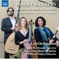 OUTHERE Michel Pignolet de Montéclair, Les Ordinaires - Inner Chambers: Royal Court Music Of Louis XIV (CD)