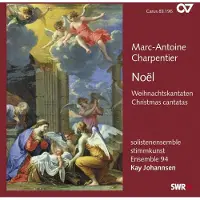 OUTHERE Solistenensemble Stimmkunst, Ensemble 94, Kay Johannsen - Charpentier: Noël, Weihnachtskantaten (CD)