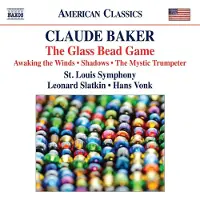 OUTHERE Saint Louis Symphony Orchestra, Leonard Slatkin, Hans Vonk - Baker: The Glass Bead Game | Awakening The Winds | Shadows | The Mystic Trumpeter (CD)